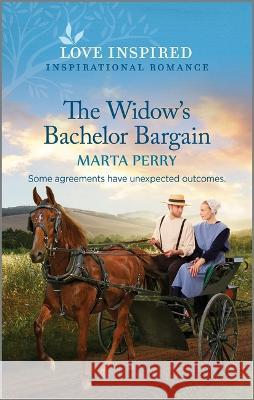 The Widow's Bachelor Bargain: An Uplifting Inspirational Romance Marta Perry 9781335597144 Love Inspired - książka