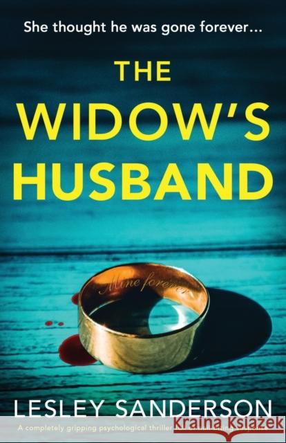 The Widow's Husband: A completely gripping psychological thriller full of nail-biting suspense Lesley Sanderson 9781803140650 Bookouture - książka