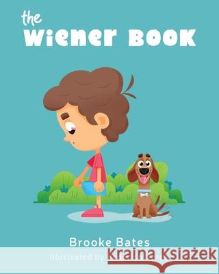 The Wiener Book Brooke Bates 9781736158906 Wild & Free Books - książka