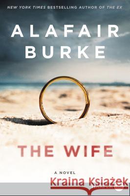 The Wife: A Novel of Psychological Suspense Alafair Burke 9780062792037 HarperLuxe - książka