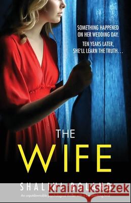 The Wife: An unputdownable psychological thriller with a breathtaking twist Shalini Boland 9781786819345 Bookouture - książka