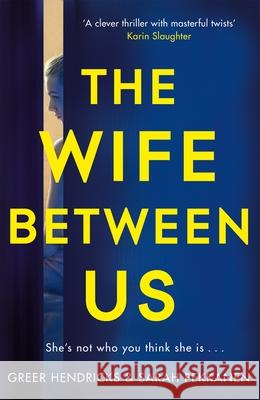 The Wife Between Us Sarah Pekkanen 9781509842834 Pan Macmillan - książka