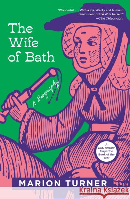 The Wife of Bath: A Biography Marion Turner 9780691206035 Princeton University Press - książka