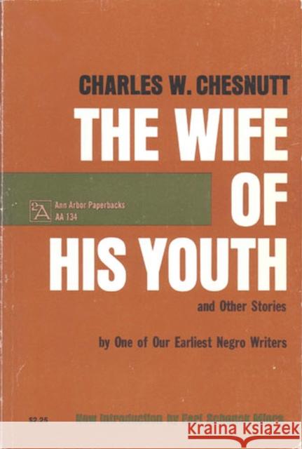 The Wife of His Youth and Other Stories Charles Waddell Chesnutt Clyde D. D 9780472061341 University of Michigan Press - książka