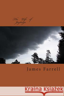 The Wife of Jayhaya James Farrell 9781512226324 Createspace - książka