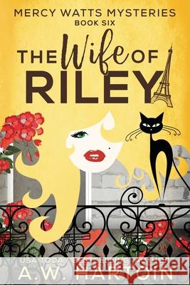 The Wife of Riley A. W. Hartoin 9781952875090 A.W. Hartoin - książka