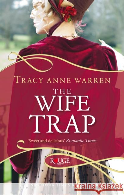 The Wife Trap: A Rouge Regency Romance Tracy Anne Warren 9780091949082  - książka