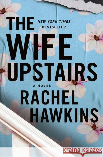 The Wife Upstairs Rachel Hawkins 9781250245496 St. Martin's Publishing Group - książka