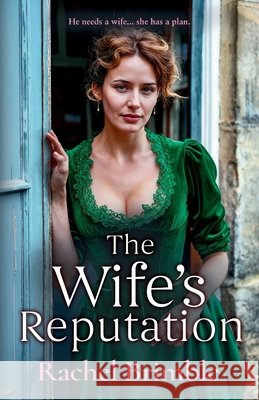 The Wife's Reputation Rachel Brimble 9781837030989 Boldwood Books Ltd - książka