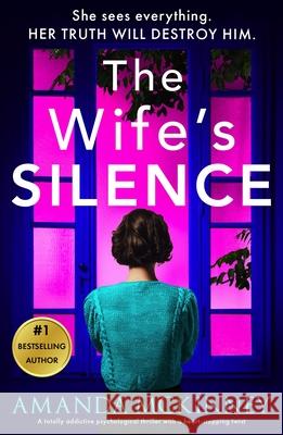 The Wife's Silence: A completely addictive psychological thriller with a heart-stopping twist Amanda McKinney 9781805088912 Storm Publishing Ltd - książka
