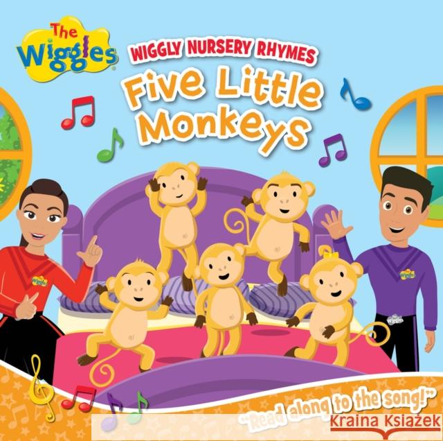 The Wiggles: Wiggly Nursery Rhymes   Five Little Monkeys The Wiggles 9781922943866 Five Mile Press - książka