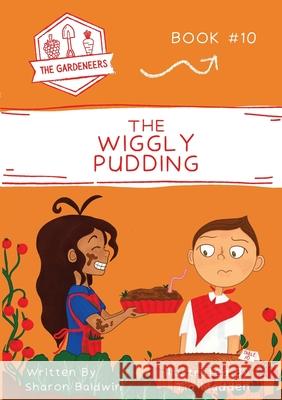 The Wiggly Pudding Sharon Baldwin Tia Madden 9780645287417 Loose Parts Press - książka