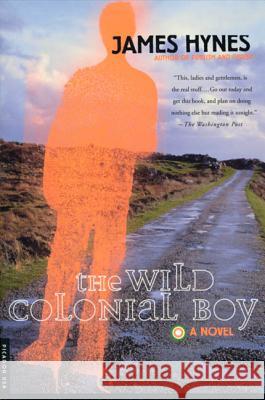 The Wild Colonial Boy James Hynes 9780312204426 Picador USA - książka