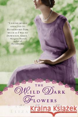 The Wild Dark Flowers: A Novel of Rutherford Park Elizabeth Cooke 9780425262597 Penguin Putnam Inc - książka