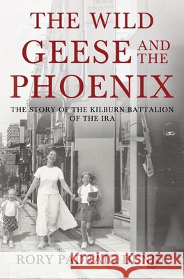 The Wild Geese and the Phoenix Rory Padraig Dunne 9781837942954 Pegasus Elliot Mackenzie Publishers - książka