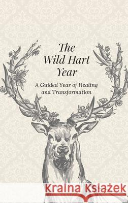 The Wild Hart Year Lauren McCourt 9781919171807 Wild Hart Rituals - książka