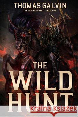 The Wild Hunt Thomas Galvin 9780692343883 Saint Troy Press - książka