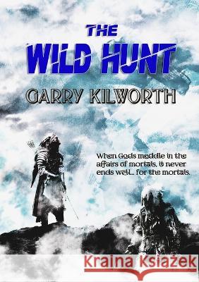 The Wild Hunt Garry Kilworth 9781914953392 Newcon Press - książka