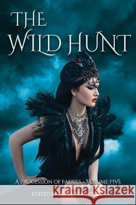 The Wild Hunt Thea Hutcheson Anthea Sharp Brenda Carre 9781939949165 Blackbird Publishing - książka