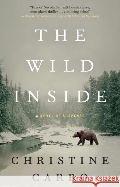 The Wild Inside: A Novel of Suspense Christine Carbo 9781476775456 Atria Books - książka