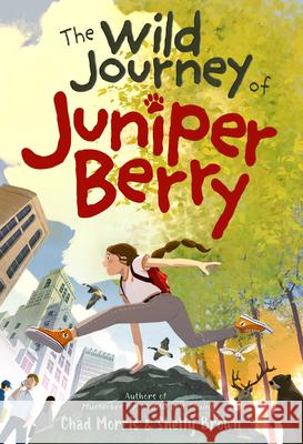 The Wild Journey of Juniper Berry Chad Morris Shelly Brown 9781639933662 Shadow Mountain - książka
