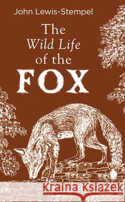 The Wild Life of the Fox John Lewis-Stempel 9780857526427 Transworld Publishers Ltd - książka