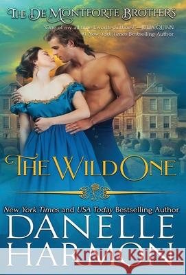 The Wild One Danelle Harmon 9781648390142 Oliver-Heber Books - książka