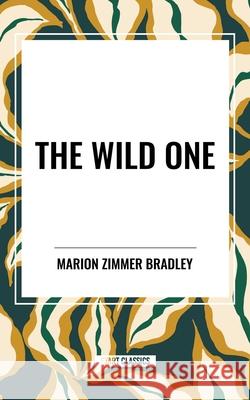 The Wild One Marion Zimmer Bradley 9798880922550 Start Classics - książka