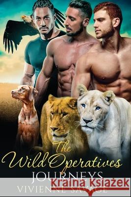 The Wild Operatives: Journeys Vivienne Savage 9781946468390 Payne & Taylor Publishing - książka