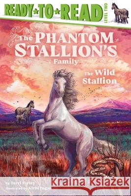 The Wild Stallion: Ready-To-Read Level 2 Terri Farley Kirbi Fagan 9781665981392 Simon Spotlight - książka
