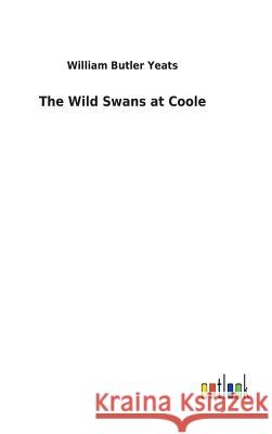 The Wild Swans at Coole William Butler Yeats 9783732618699 Salzwasser-Verlag Gmbh - książka