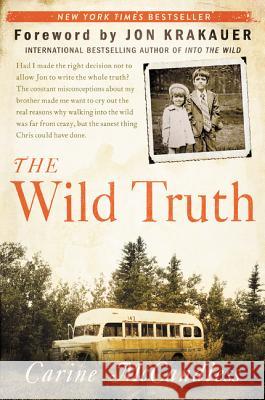 The Wild Truth Carine McCandless 9780062325150 HarperOne - książka