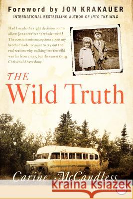 The Wild Truth Carine McCandless 9780062344274 HarperLuxe - książka