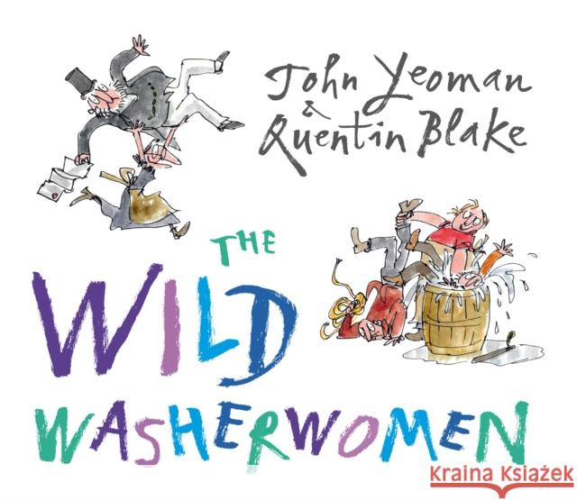 The Wild Washerwomen John Yeoman 9781842709146 Andersen Press Ltd - książka