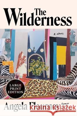 The Wilderness Angela Flournoy 9780063455825 William Morrow Large Print - książka