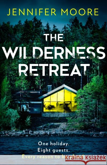 The Wilderness Retreat Jennifer Moore 9780008535414 HarperCollins Publishers - książka