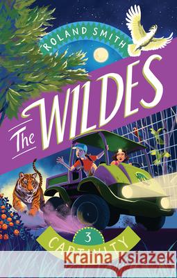The Wildes: Captivity: Captivity Roland Smith 9781534113664 Sleeping Bear Press - książka