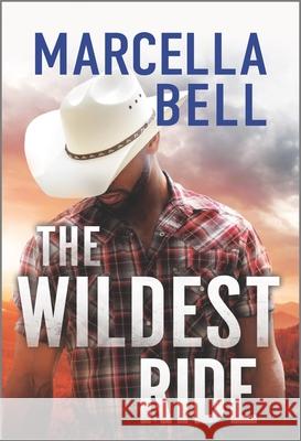 The Wildest Ride Marcella Bell 9781335506337 Hqn - książka