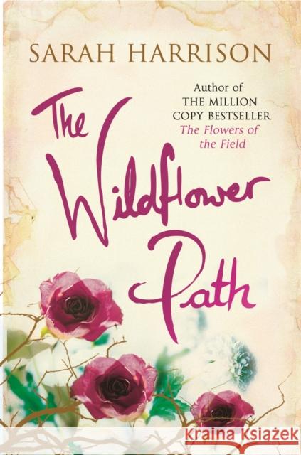 The Wildflower Path Sarah Harrison 9781409128892 ORION PAPERBACKS - książka