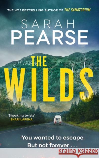 The Wilds: The thrilling new mystery from the bestselling author of The Sanatorium Sarah Pearse 9781408729953 Little, Brown - książka