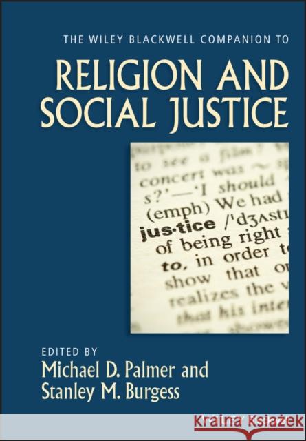 The Wiley-Blackwell Companion to Religion and Social Justice Michael D. Palmer Stanley M. Burgess 9781119572107 Wiley-Blackwell - książka