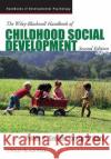 The Wiley-Blackwell Handbook of Childhood Social Development Peter K. Smith Craig H. Hart  9781405196796 