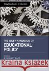 The Wiley Handbook of Educational Policy  9781119218500 John Wiley & Sons Inc