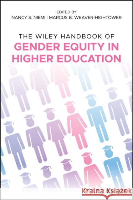 The Wiley Handbook of Gender Equity in Higher Education Nancy Niemi 9781119257585 Wiley-Blackwell - książka