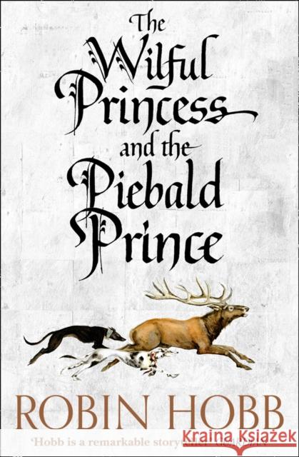 The Wilful Princess and the Piebald Prince Robin Hobb 9780008245009 HarperCollins Publishers - książka