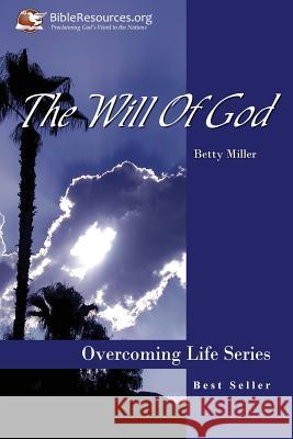 The Will of God Betty Miller 9781571490049 Christ Unlimited Ministries - książka