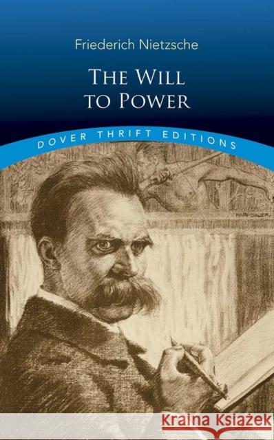 The Will to Power Friedrich Wilhelm Nietzsche 9780486831664 Dover Publications Inc. - książka