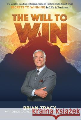 The Will to Win Nick Nanton Jw Dicks Brian Tracy 9781732284319 Celebrity PR - książka