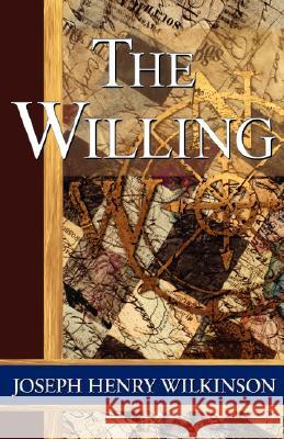 The Willing Joseph Henry Wilkinson Publishing 1stworl 9781421898155 1st World Publishing - książka