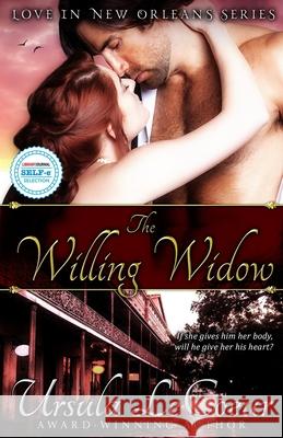 The Willing Widow Ursula LeCoeur 9781096328490 Independently Published - książka